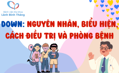 (SKĐS) Down: Nguyên nhân, biểu hiện, cách điều trị và phòng bệnh